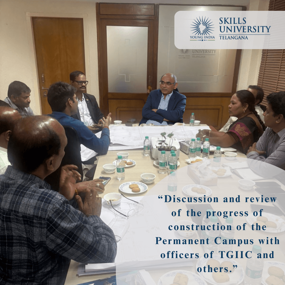 Skills university Layout finalization meeting with the Skill University Vice Chancellor, Registrar, TGIIC CE, ZM, Dy. ZM and MEIL  & KKNRCL Teams.
